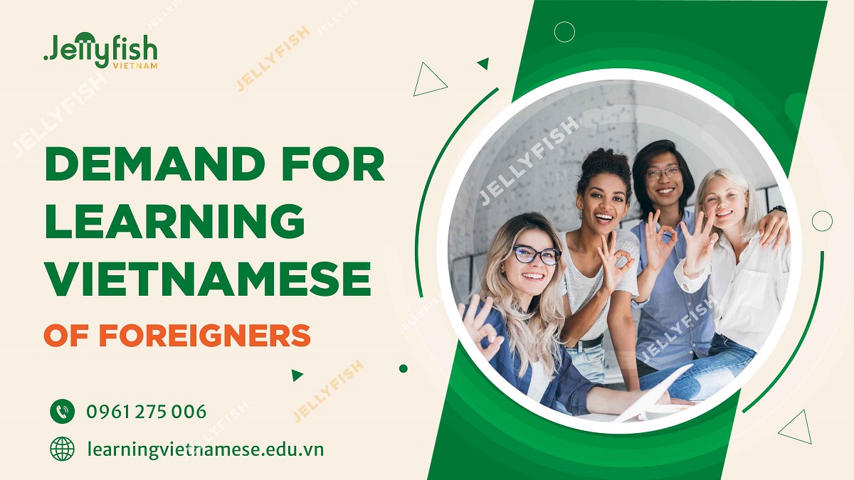 DEMAND FOR LEARNING VIETNAMESE OF FOREIGNERS