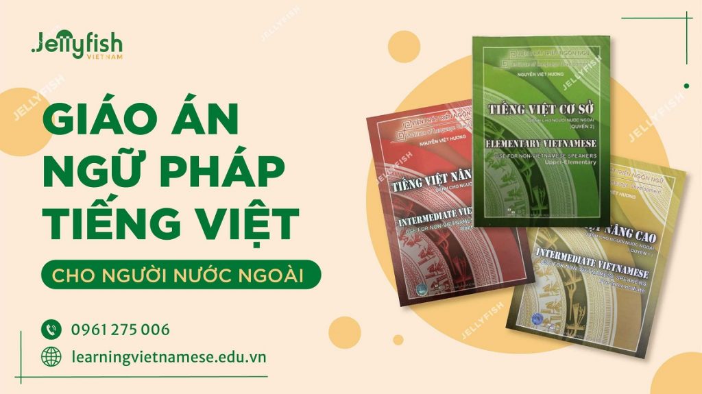 Giáo án ngữ pháp tiếng Việt cho người nước ngoài