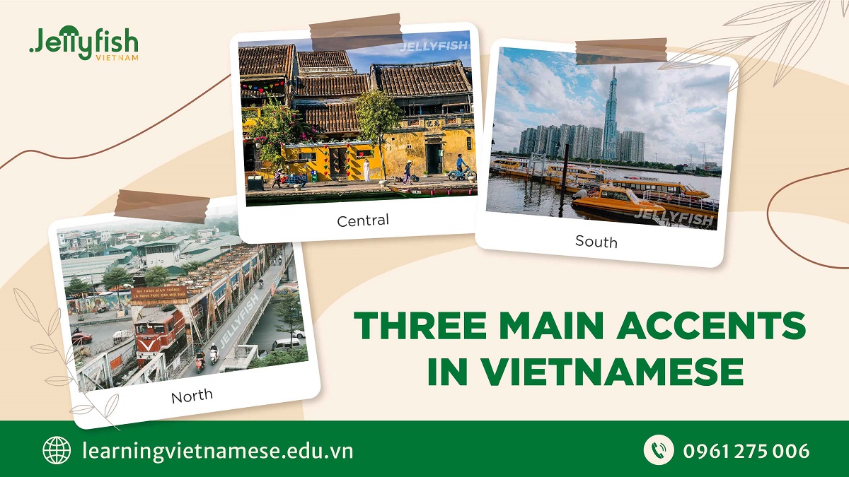 3 Vietnamese Accents 3 Main Dialects In Vietnam 5195