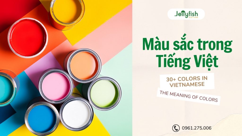 30+ Màu Sắc Trong Tiếng Việt - Learn Vietnamese With Jellyfish
