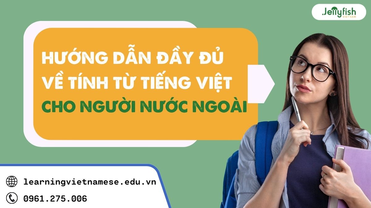 30+ Must-know Vietnamese Adjectives: Best Guide for Beginners