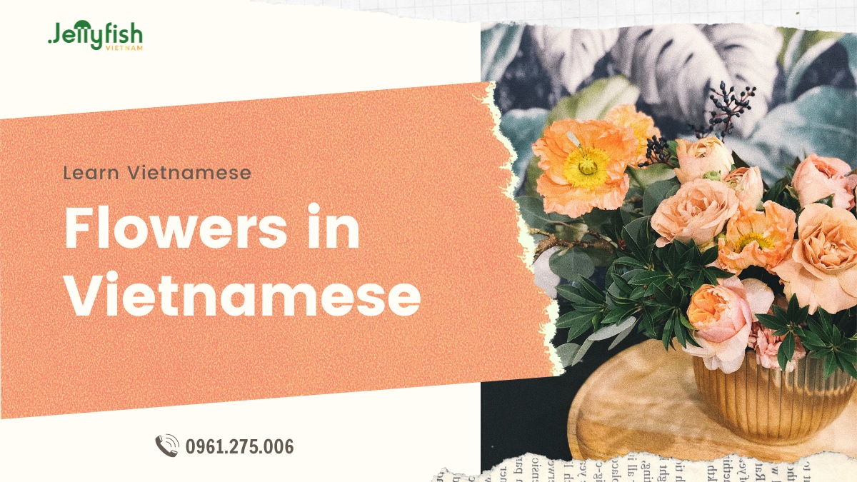 50+ FLOWERS IN VIETNAMESE Vietnamese Vocabulary