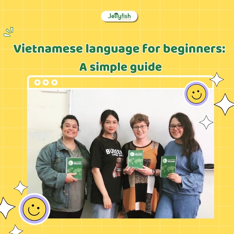 Vietnamese language for beginners: A simple guide Vietnamese language for beginners: A simple guide