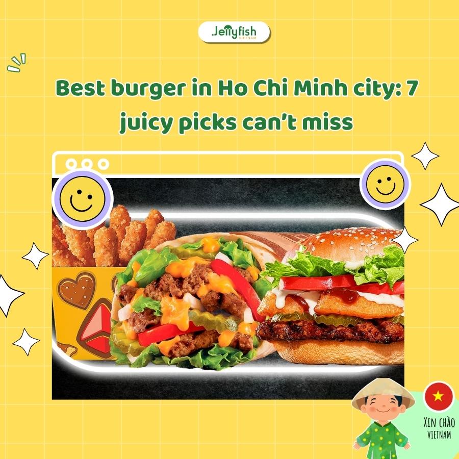 best burger in ho chi minh city