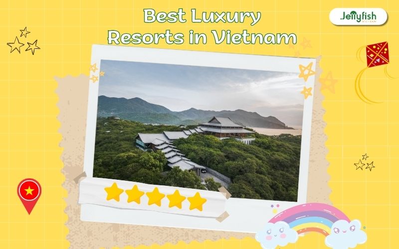 Best Luxury Resorts in Vietnam